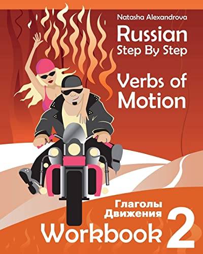 Russian Step By Step Verbs of Motion: Workbook 2 von CREATESPACE